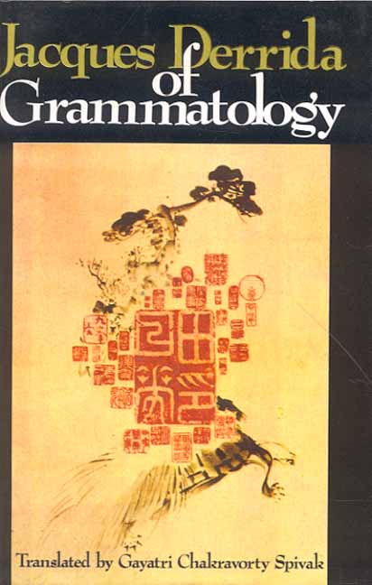 Derrida - Of Grammatology