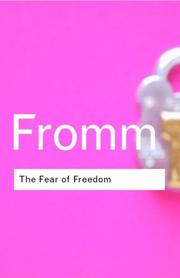 Fromm - The Fear of Freedom