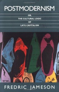 Postmodernism, or the Cultural Logic of Late Capitalism