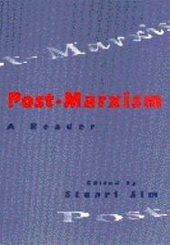 Sim Post-Marxism A Reader