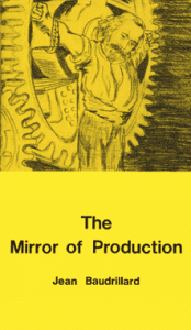 The Mirror of Production Jean Baudrillard