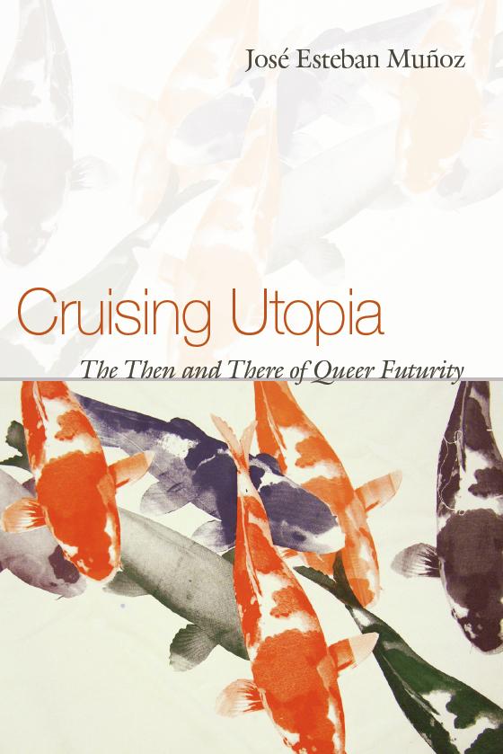 cruising utopia munoz